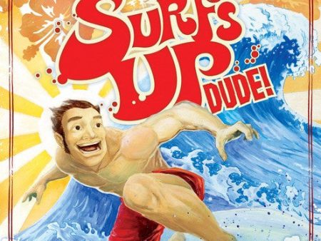 Surf s Up, Dude! Cheap